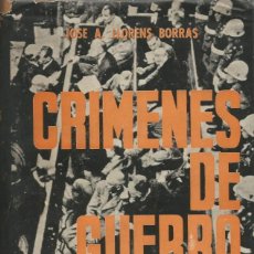Libros de segunda mano: CRIMENES DE GUERRA-JOSE A. LLORENS BORRAS