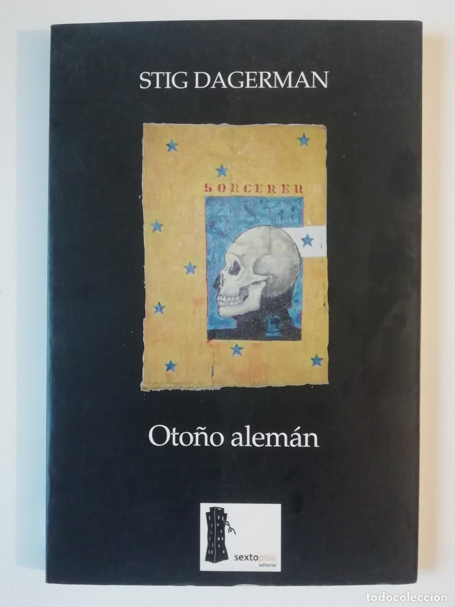 Libros de segunda mano: OTO&Ntilde;O ALEM&Aacute;N - STIG DAGERMAN - ED. SEXTO PISO 2003 - Foto 1