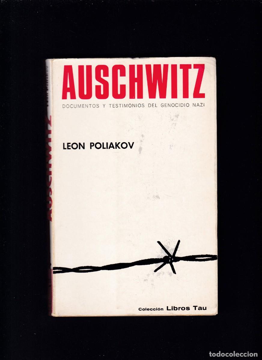 Libros de segunda mano: AUSCHWITZ - LEON POLIAKOV - DOCUMENTOS Y TESTIMONIOS - ED. DE OCCIDENTE 1965-1&ordf; EDICION - Foto 1