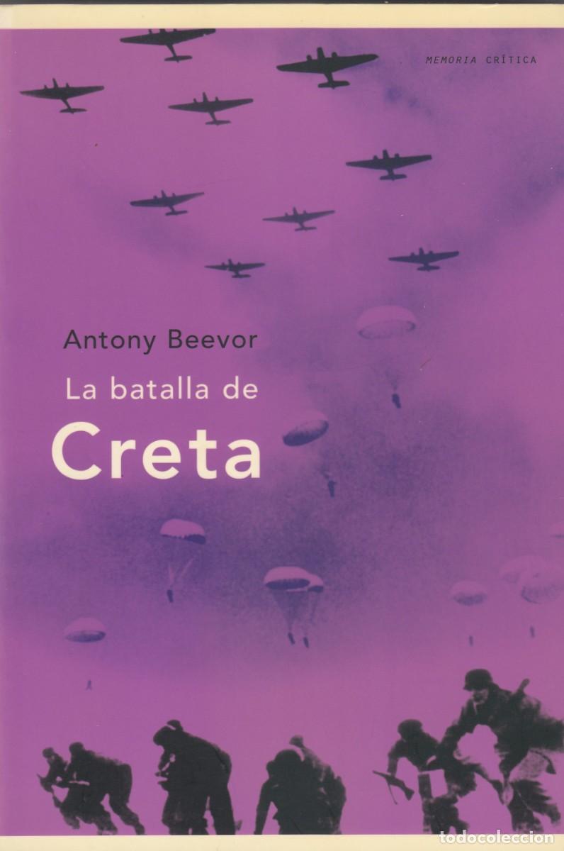 Second hand books: LA BATALLA DE CRETA. ANTONY BEEVOR. ADG