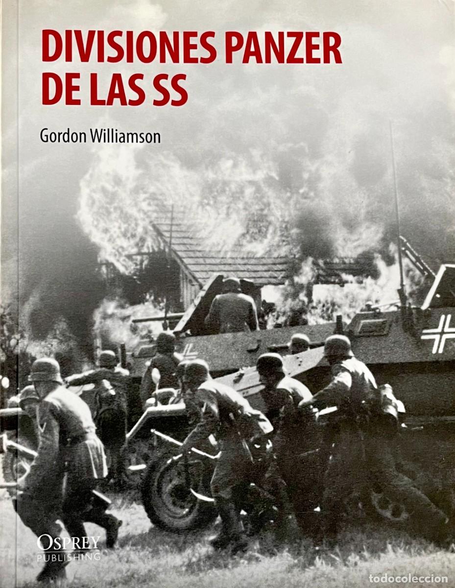 Libros de segunda mano: DIVISIONES PANZER DE LAS SS. Gordon Williamson. OSPREY PUBLISHING. - Foto 1