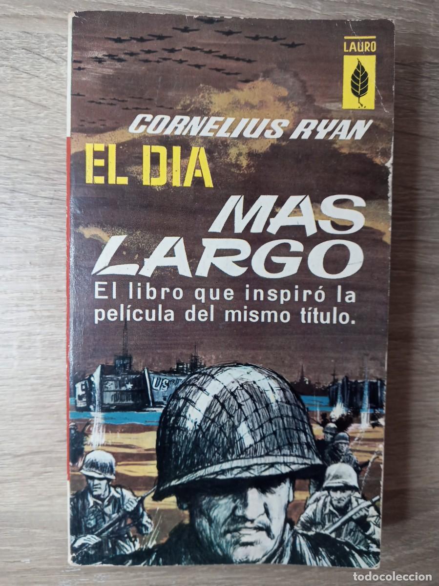 Libros de segunda mano: El d&iacute;a m&eacute;s largo, Cornelius Ryan, edici&oacute;n de bolsillo - Foto 1