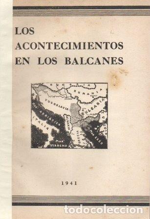 Libros de segunda mano: LOS ACONTECIMIENTOS EN LOS BALCONES 1941 - A-GUE-2754 - Foto 1