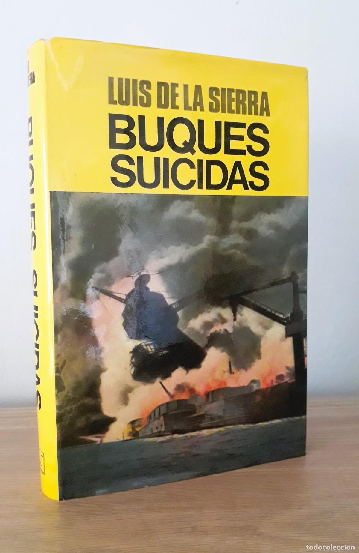 Libros de segunda mano: Buques suicidas. Luis de la Sierra. - Foto 1