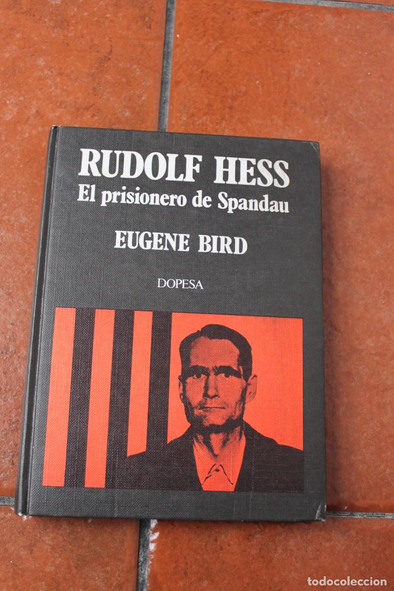 Libros de segunda mano: RUDOLF HESS : EL PRISIONERO DE SPANDAU ; EUGENE BIRD ; DOPESA - Foto 1