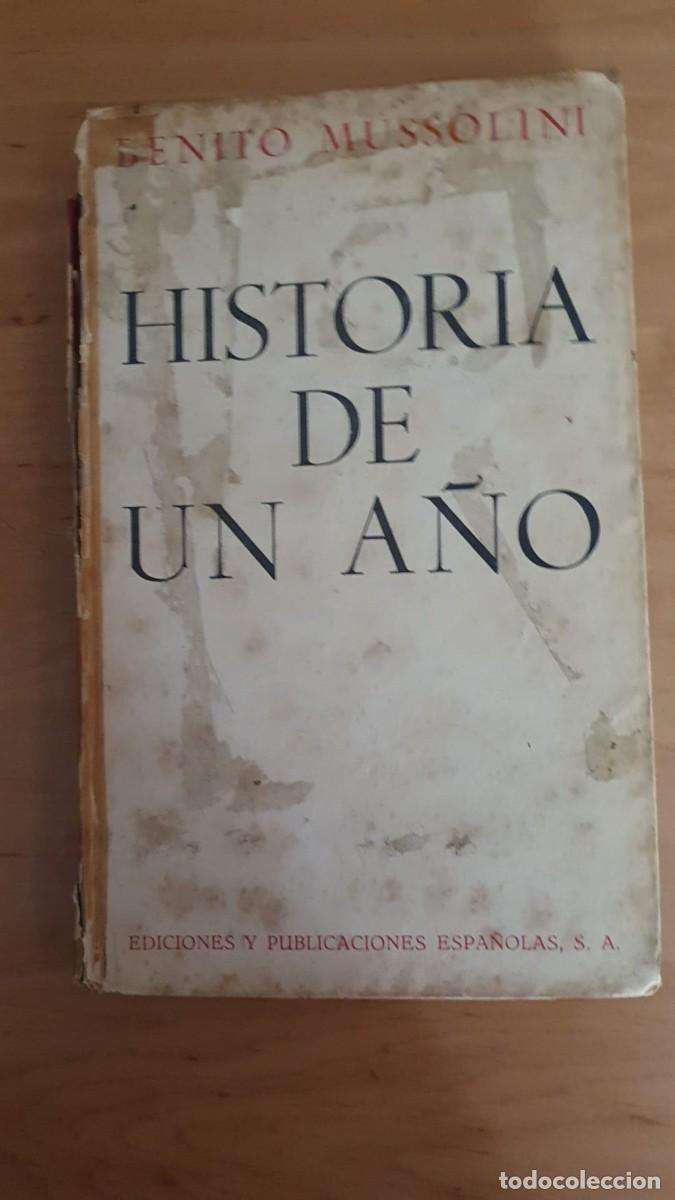 Libros de segunda mano: Historia de Un A&ntilde;o Benito Mussolini - Foto 2