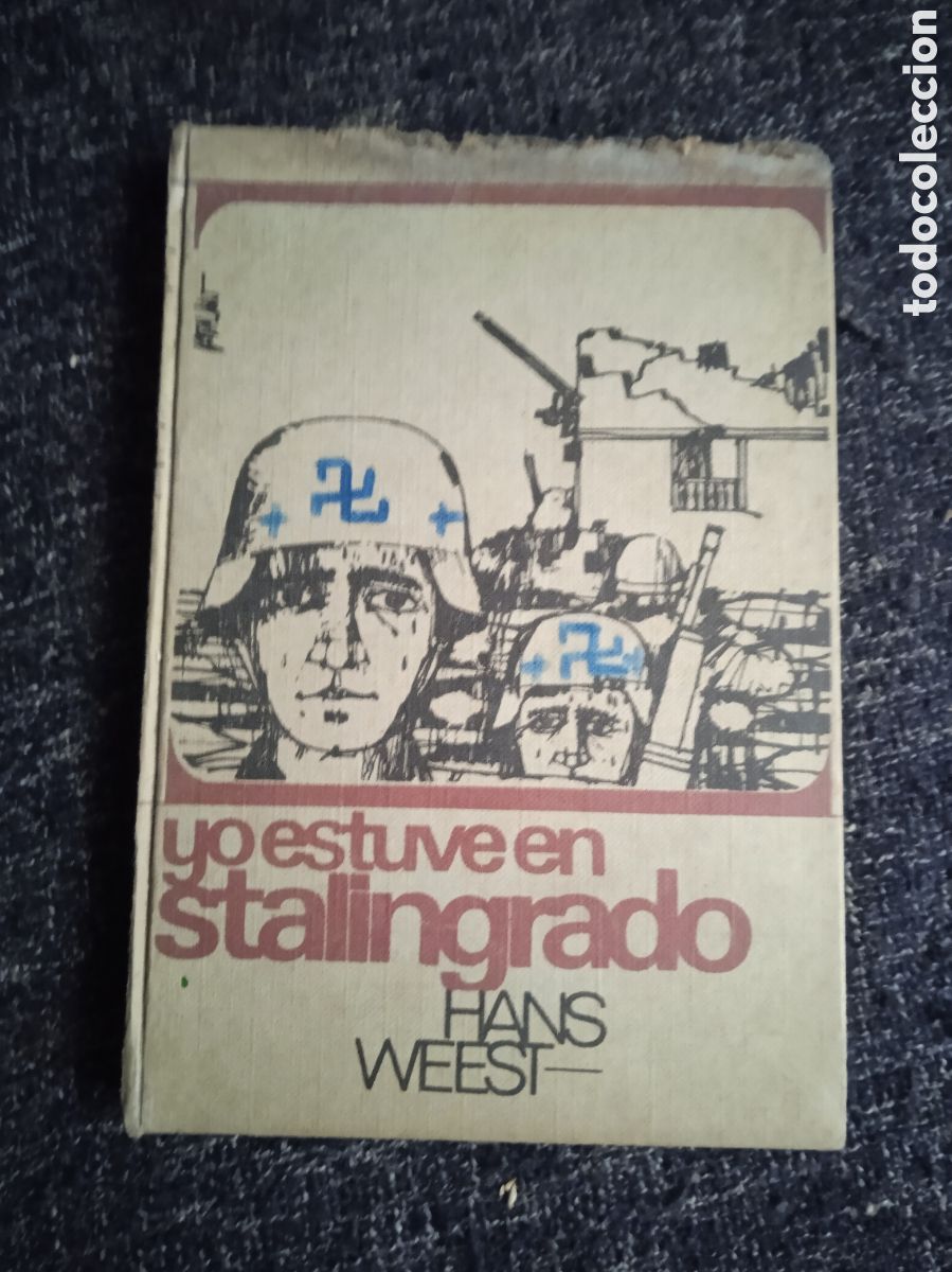 Libros de segunda mano: YO ESTUVE EN STALINGRADO / HANS WEEST - Foto 1