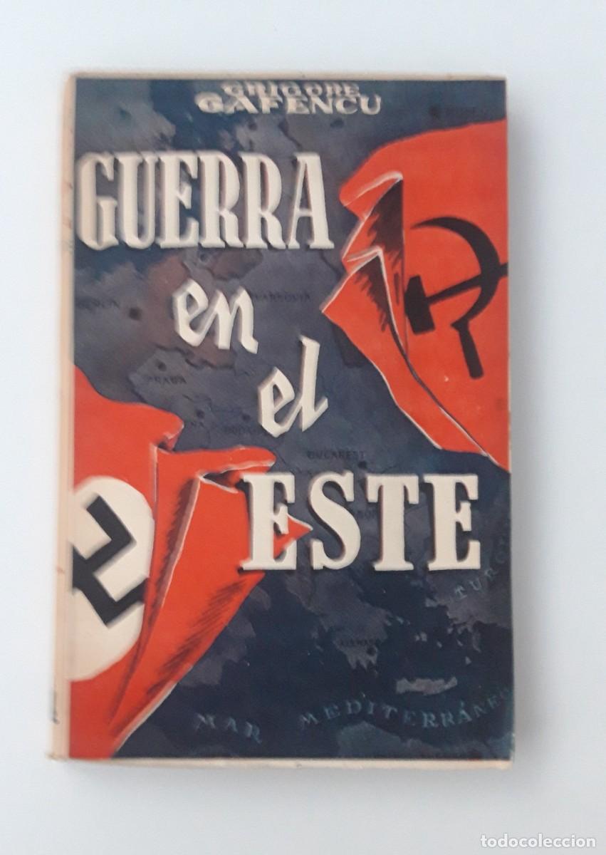 Libros de segunda mano: Guerra en el Este Grigore Gafencu - Foto 2