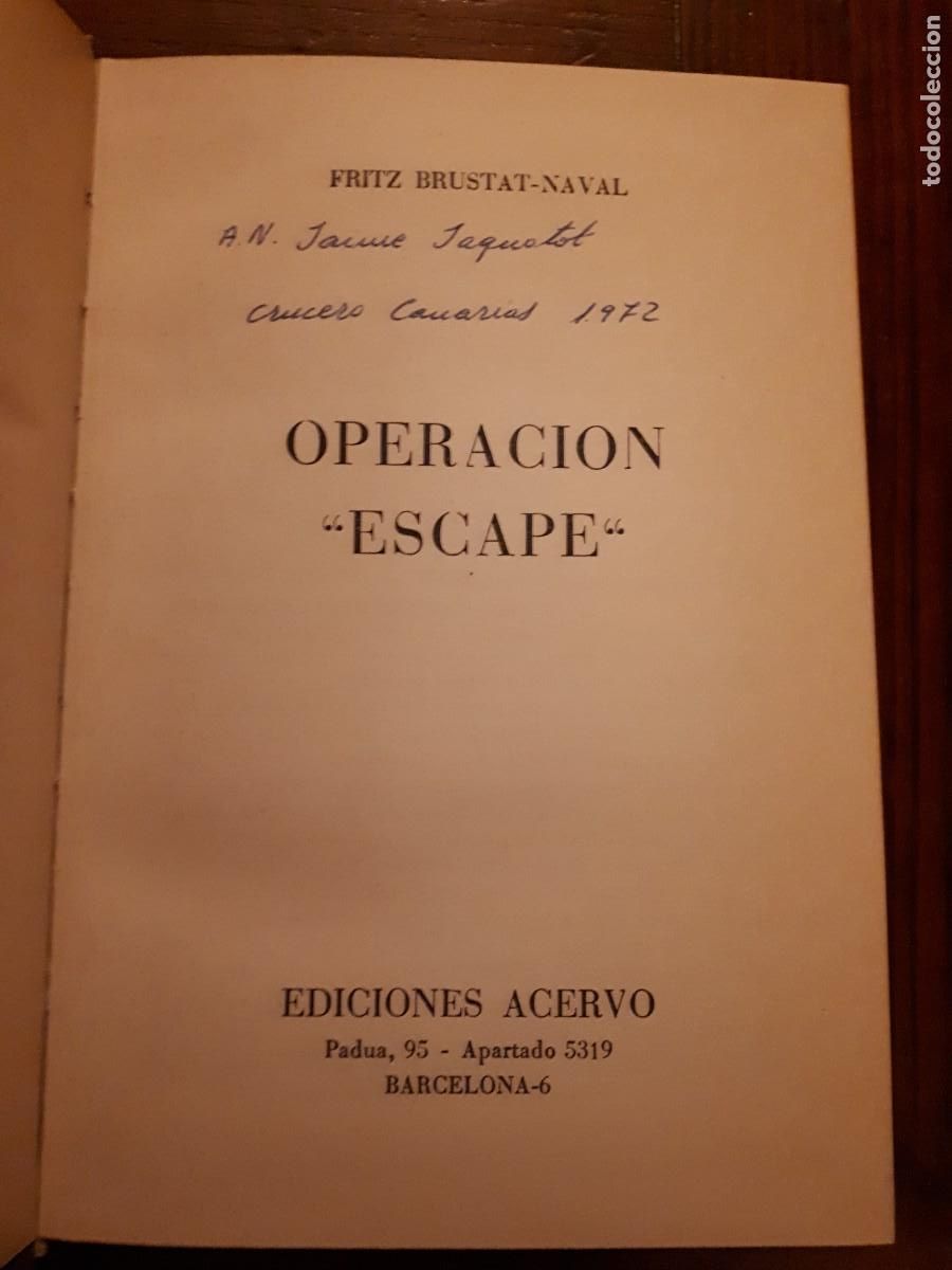 Libros de segunda mano: Operacion Escape.- Fritz Brustat. - Foto 3