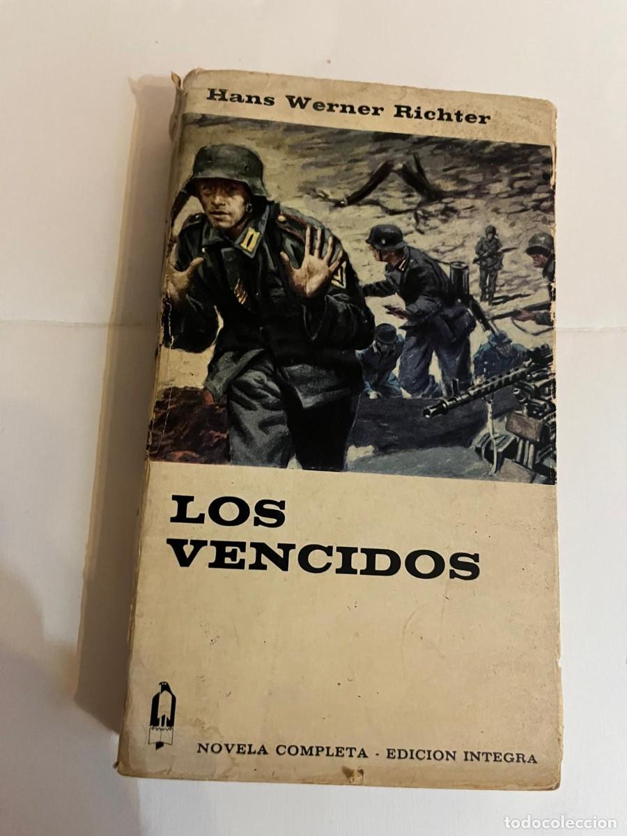Libros de segunda mano: LOS VENCIDOS HANS WERNWE RICHTER - Foto 1