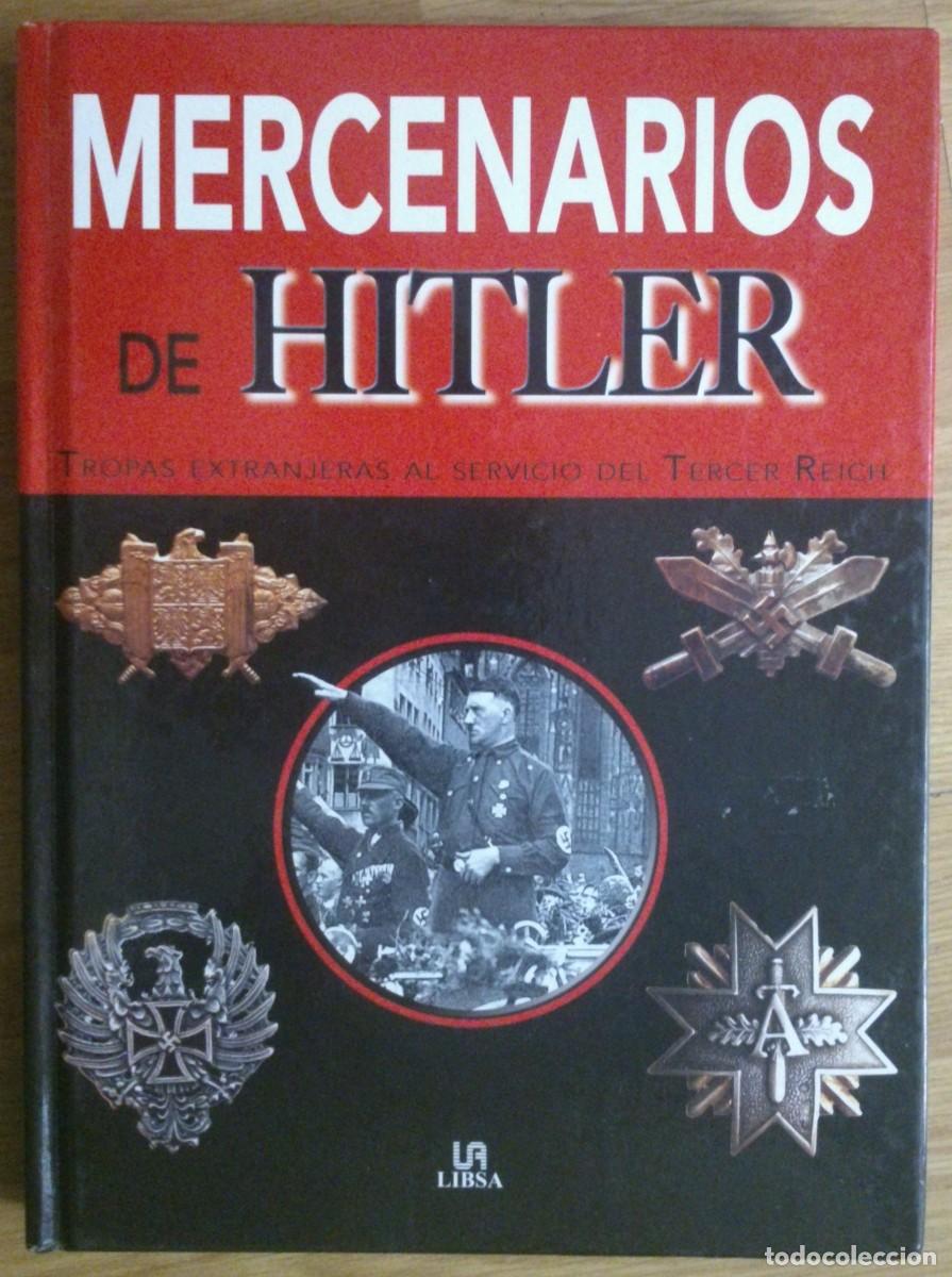 Libros de segunda mano: LIBRO MERCENARIOS DE HITLER - Foto 1