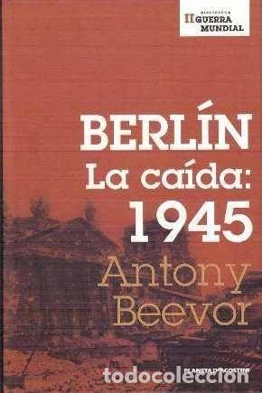 Libros de segunda mano: Berl&iacute;n. La ca&iacute;da: 1945. Anthony Beevor - Foto 1