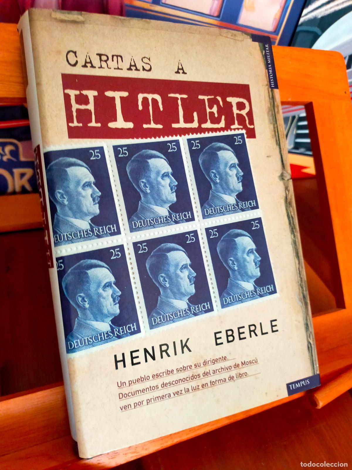 Libros de segunda mano: CARTAS A HITLER. HENRIK EBERLE. EDITORIAL TEMPUS. - Foto 1