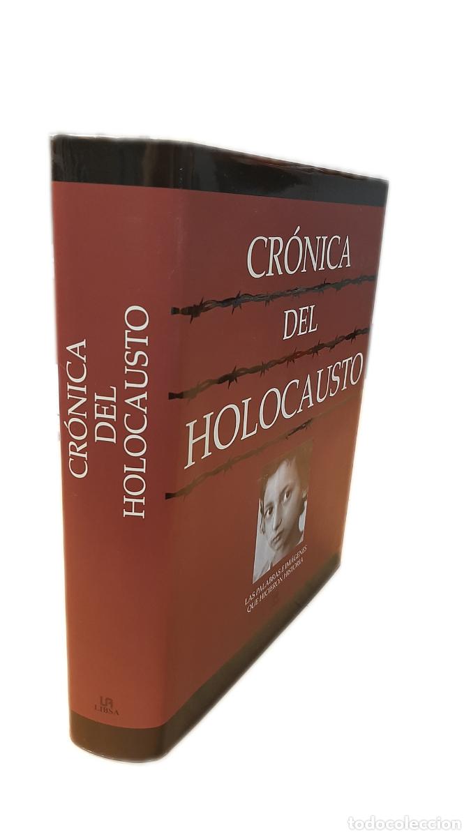 Libros de segunda mano: CRONICA DEL HOLOCAUSTO. EDITORIAL LIBSA. COMO NUEVO. - Foto 1