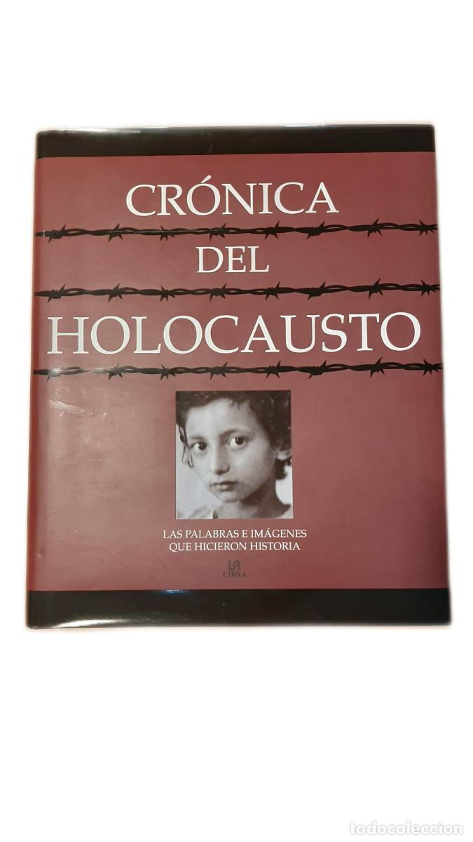 Libros de segunda mano: CRONICA DEL HOLOCAUSTO. EDITORIAL LIBSA. COMO NUEVO. - Foto 3
