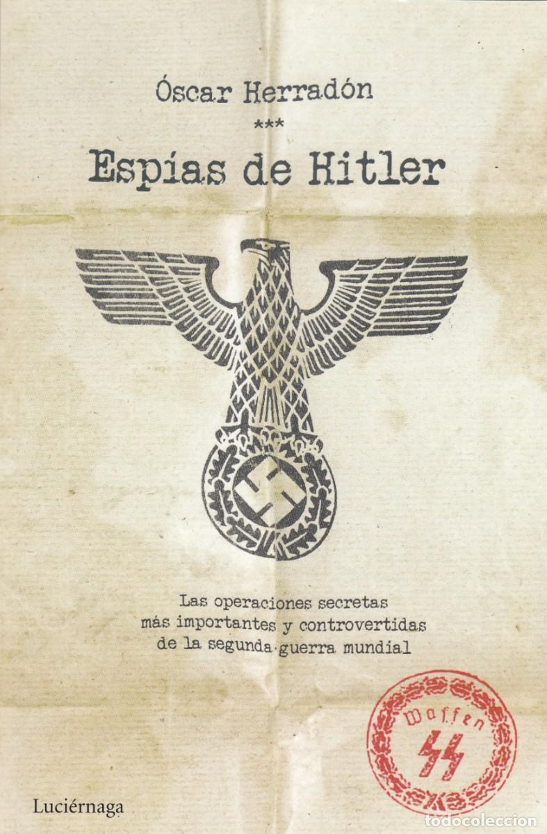 Libros de segunda mano: ESP&Iacute;AS DE HITLER. HERRAD&Oacute;N. ADI - Foto 1