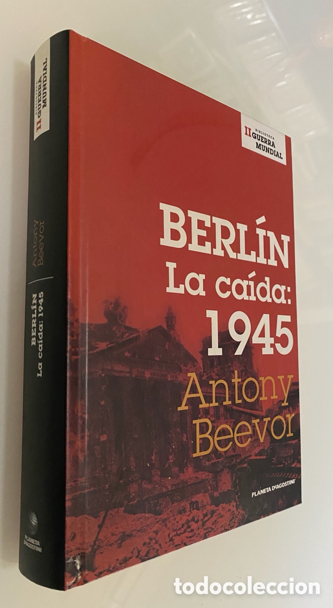 Libros de segunda mano: Berl&iacute;n. La ca&iacute;da:1945 - BEEVOR, Antony - Foto 1