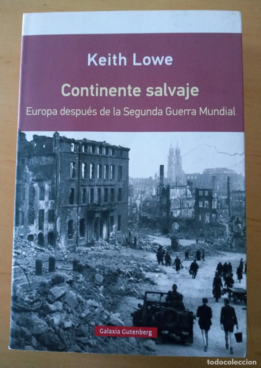 Libros de segunda mano: KEITH LOWE CONTINENTE SALVAJE - Foto 1