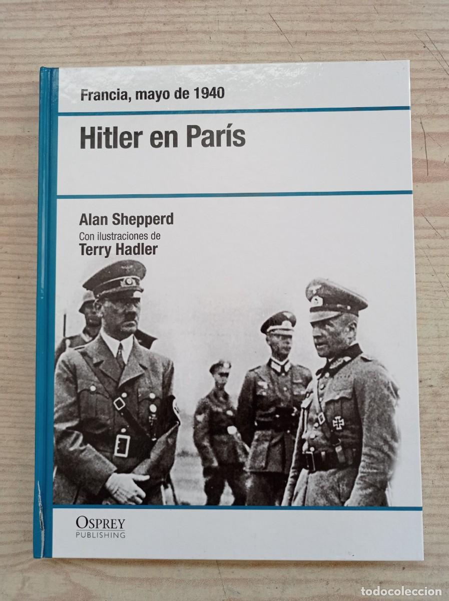 Libros de segunda mano: Hitler En Paris - 2007 - Osprey - Foto 1
