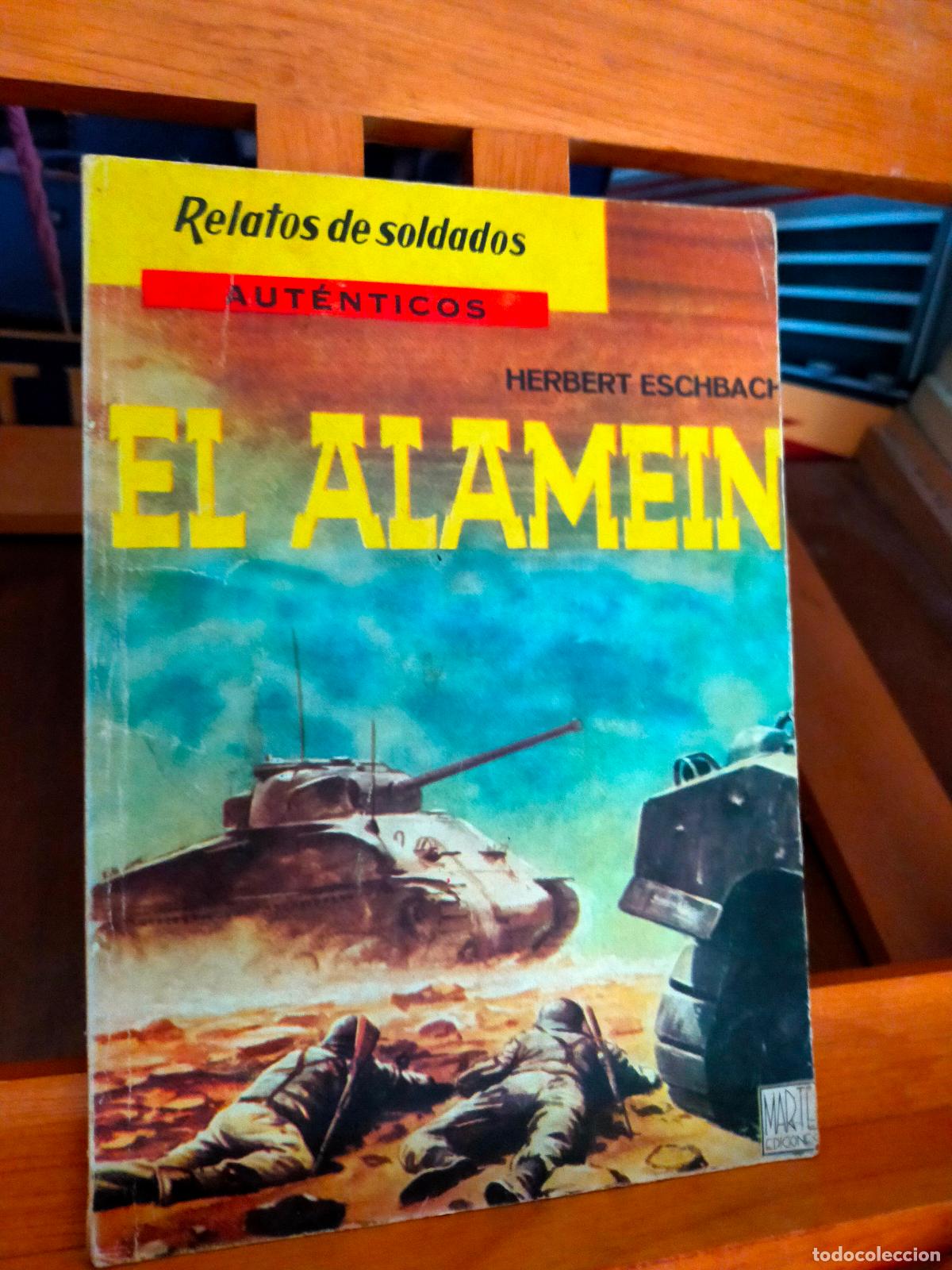 Libros de segunda mano: EL ALAMEIN. HERBERT ESCHBACH. EDICIONES MARTE - Foto 1