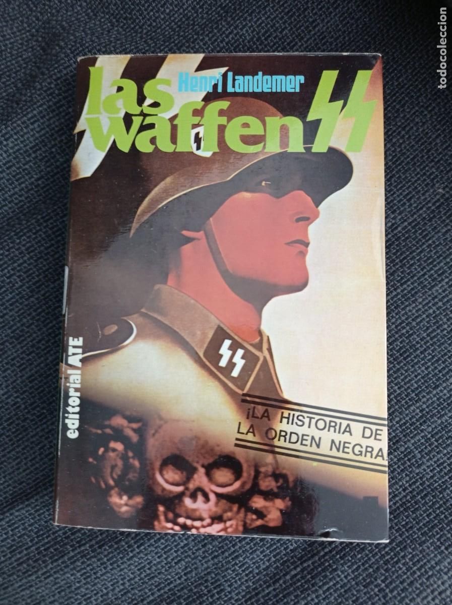 Libros de segunda mano: Libro Las waffen SS. Henri Landemer. ATE 1980. - Foto 1