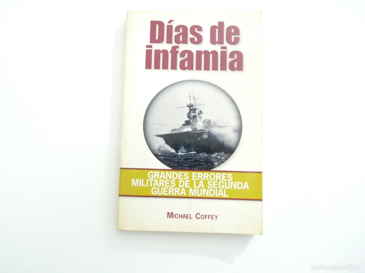 Libros de segunda mano: D&iacute;as de infamia Michael Coffey REF: C-14 - Foto 1