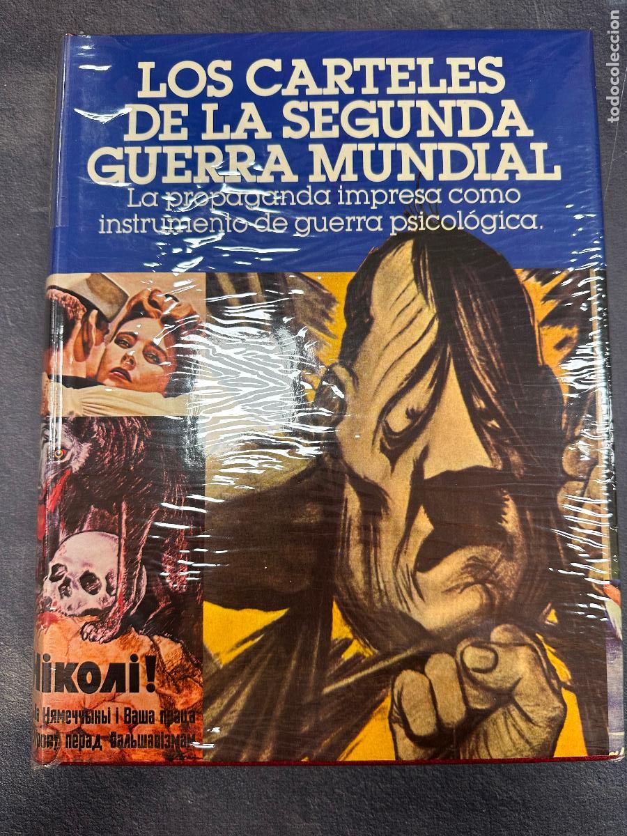 Libri di seconda mano: Los carteles de la Segunda Guerra Mundial. La propaganda impresa como instrumento de guerra psicol&oacute;g