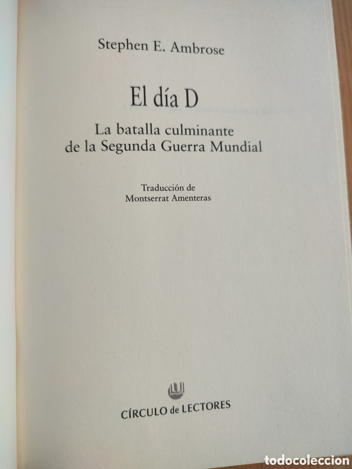 Libros de segunda mano: El dia D. Stephen E. Ambrose. - Foto 3