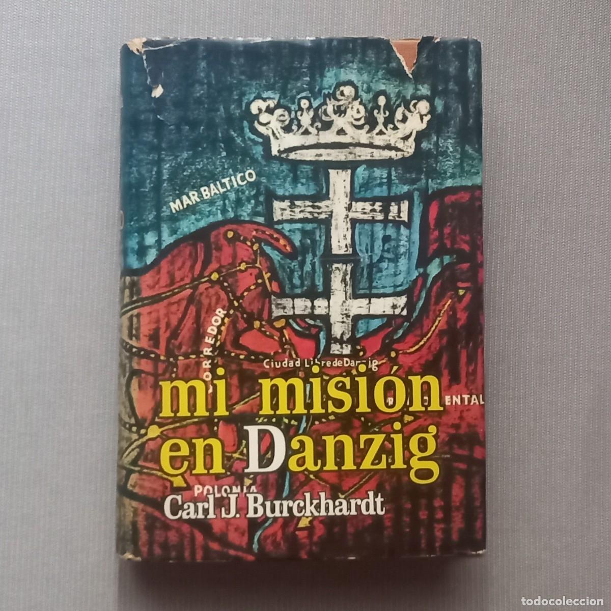 Libros de segunda mano: MI MISI&Oacute;N EN DANZIG - CARL BURCHARDT - Foto 1