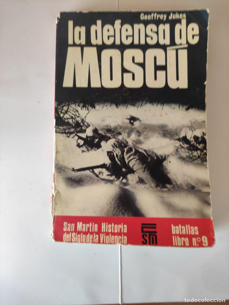 Libros de segunda mano: LA DEFENSA DE MOSC&Uacute; (GEOFFREY JUKES - Foto 2