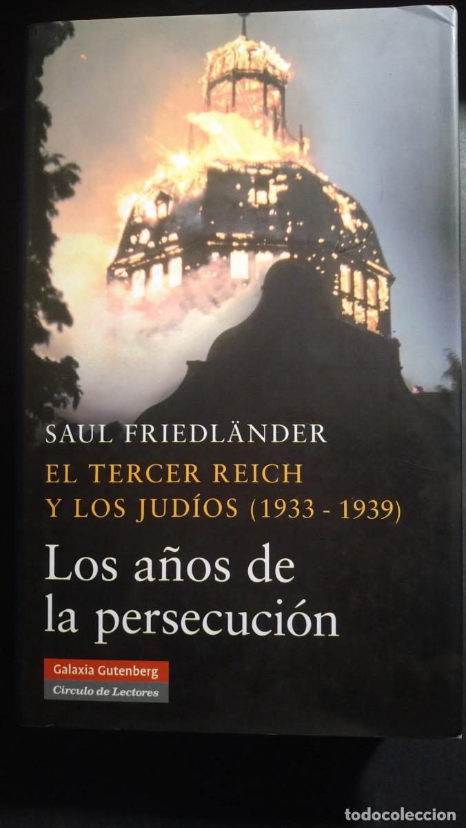 Libros de segunda mano: LOS A&Ntilde;OS DE LA PERSECUCI&Oacute;N - SAUL FRIEDLANDER - Foto 1
