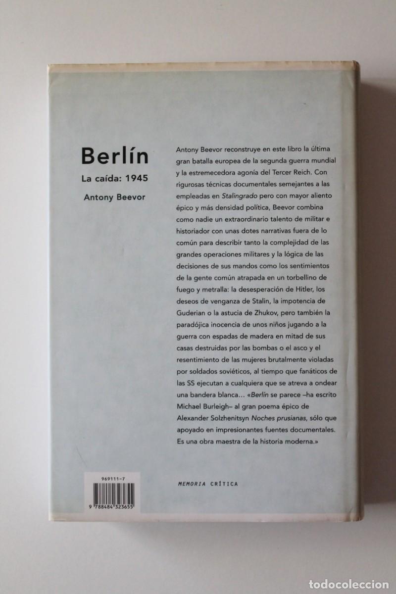 Libros de segunda mano: Antony Beevor - Berl&iacute;n. La ca&iacute;da: 1945 - Cr&iacute;tica - Foto 3