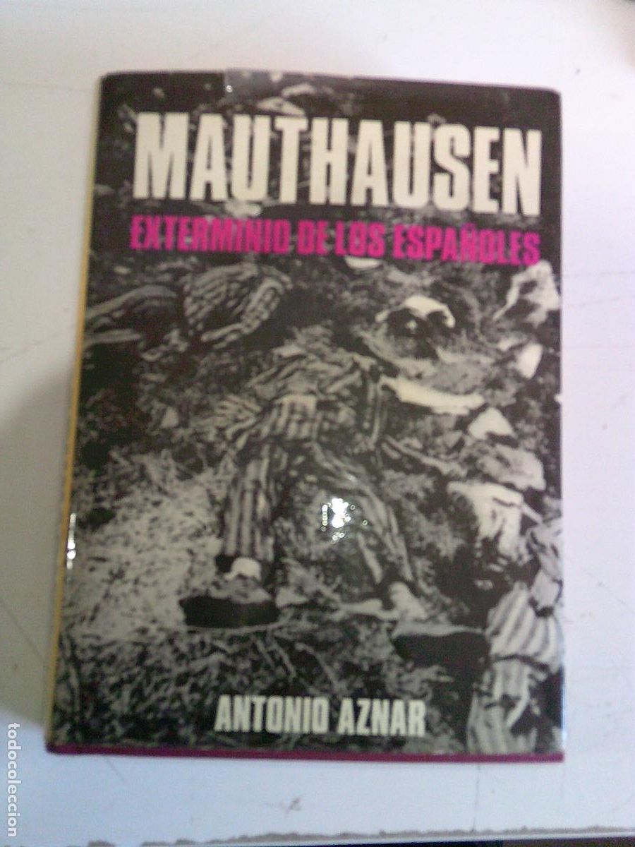 Libros de segunda mano: Mauthausen Exterminio de los espa&ntilde;oles Antonio Aznar - Foto 1