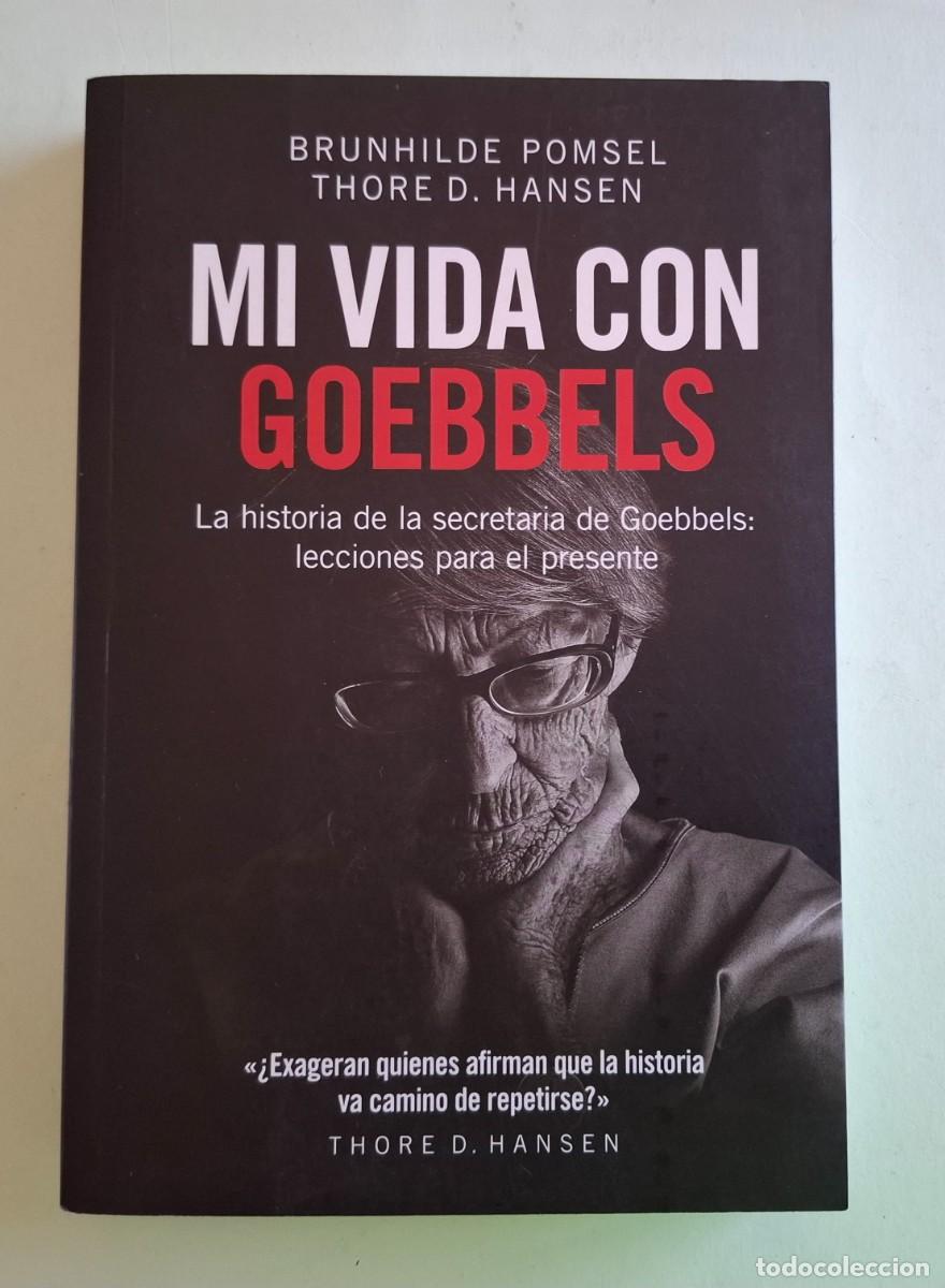 Libros de segunda mano: LIBRO. MI VIDA CON GOEBBELS, de Brunhilde Pomsel y Thore D. Hansen - Foto 1