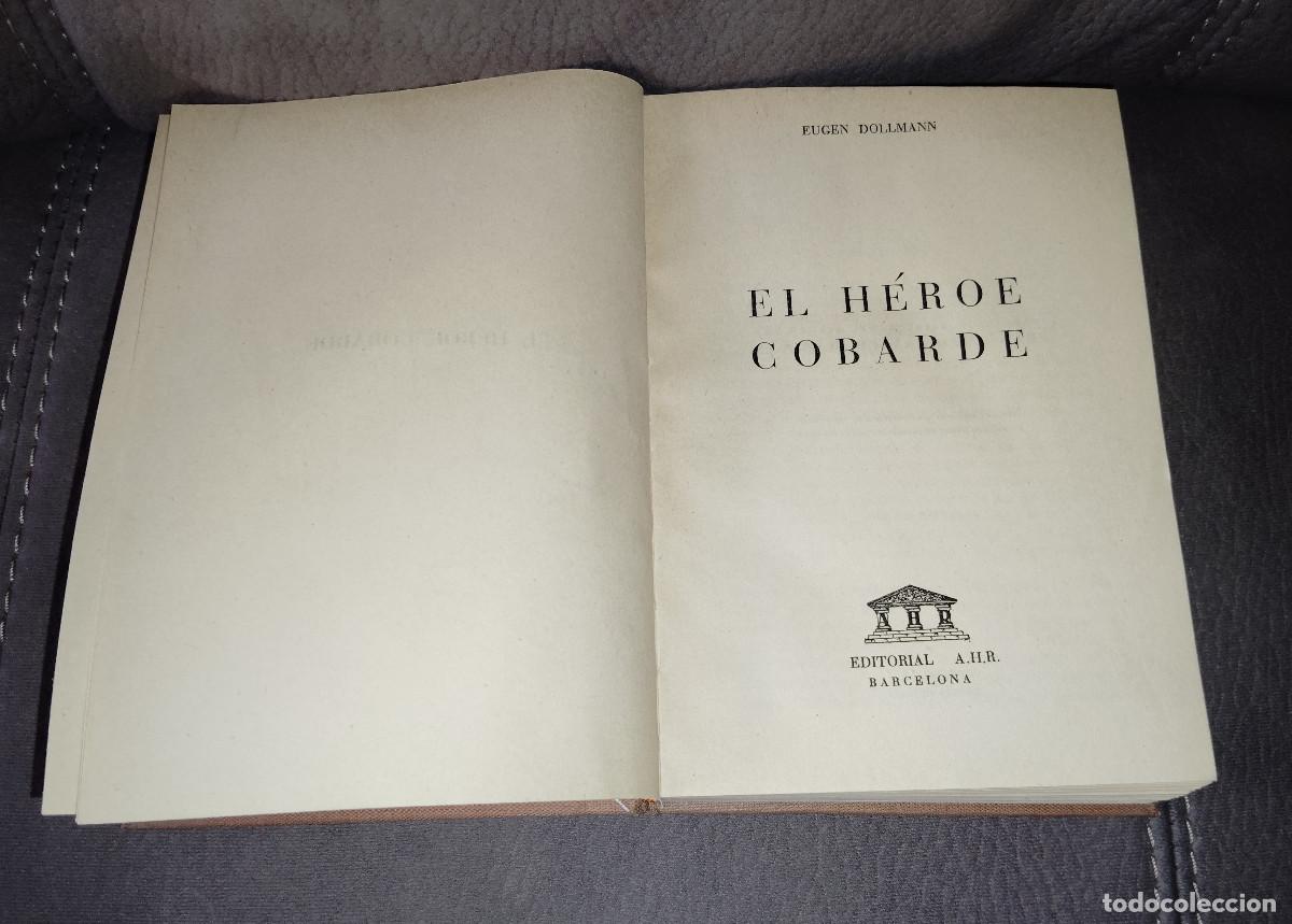 Libros de segunda mano: EL H&Eacute;ROE COBARDE, EUGEN DOLLMAN, Env&iacute;o gratis - Foto 2