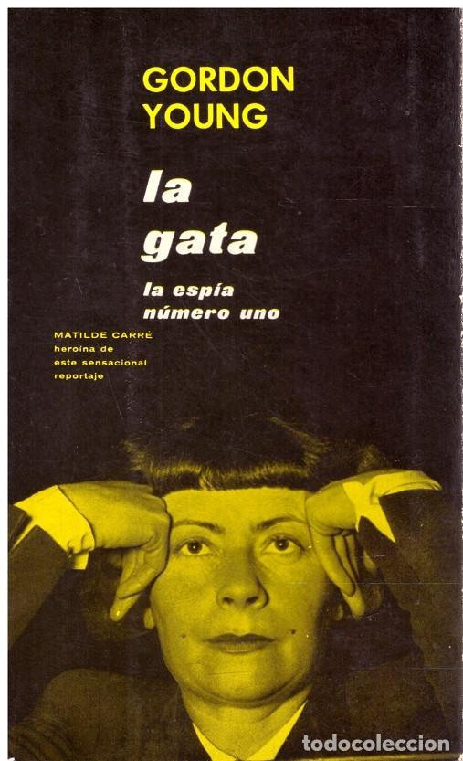 Libros de segunda mano: LA GATA. La Esp&iacute;a N&uacute;mero 1. - Foto 1