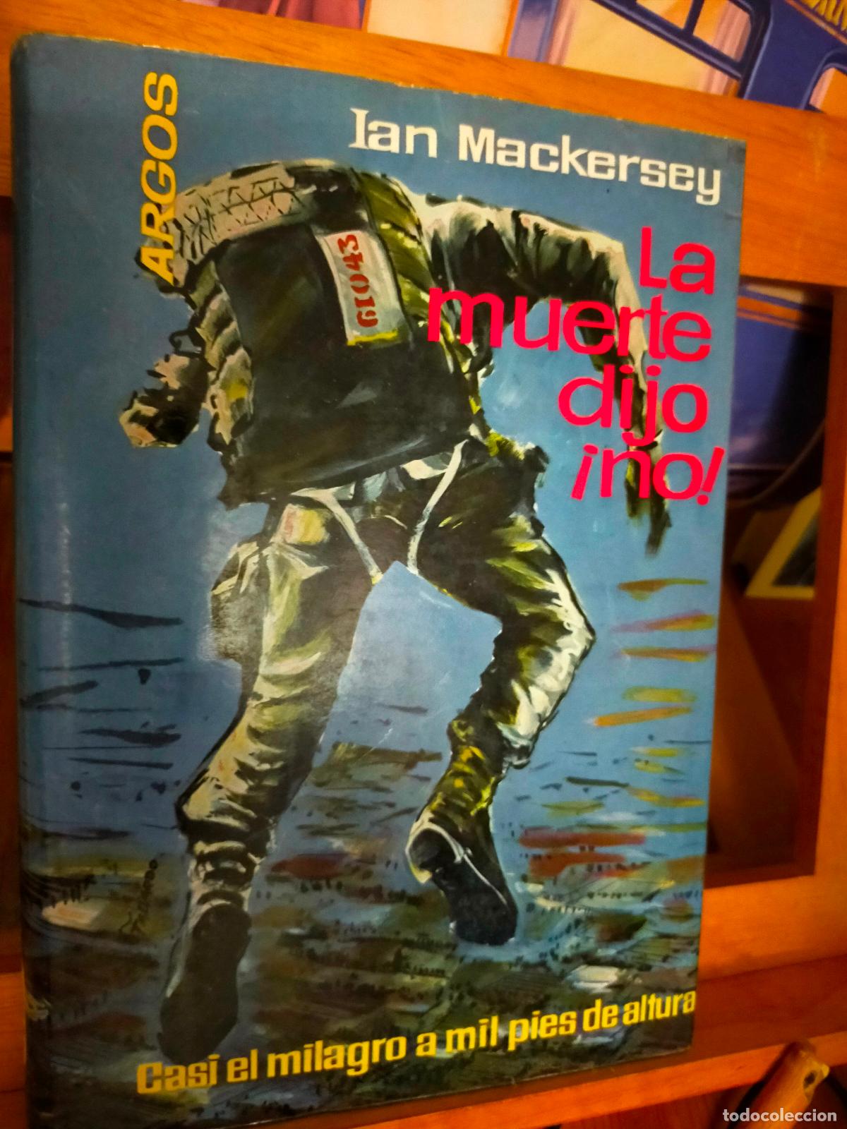 Libros de segunda mano: LA MUERTE DIJO &iexcl;NO! IAN MACKERSEY. - Foto 1