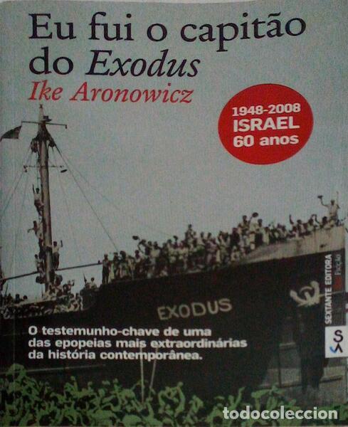 Second hand books: ARONOWICZ. (Ike) - EU FUI O CAPIT&Atilde;O DO EXODUS.