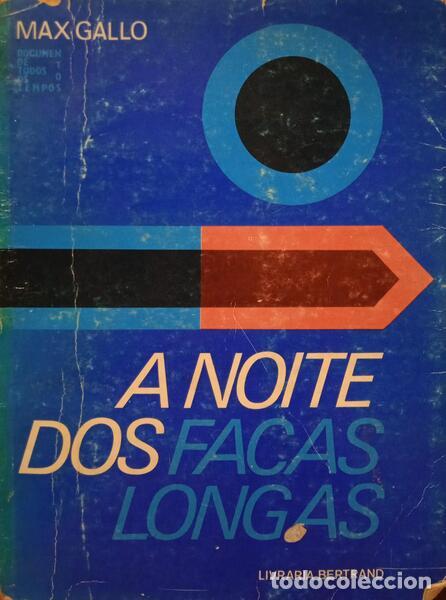 Libros de segunda mano: GALLO. (Max) - A NOITE DOS FACAS-LONGAS. - Foto 1