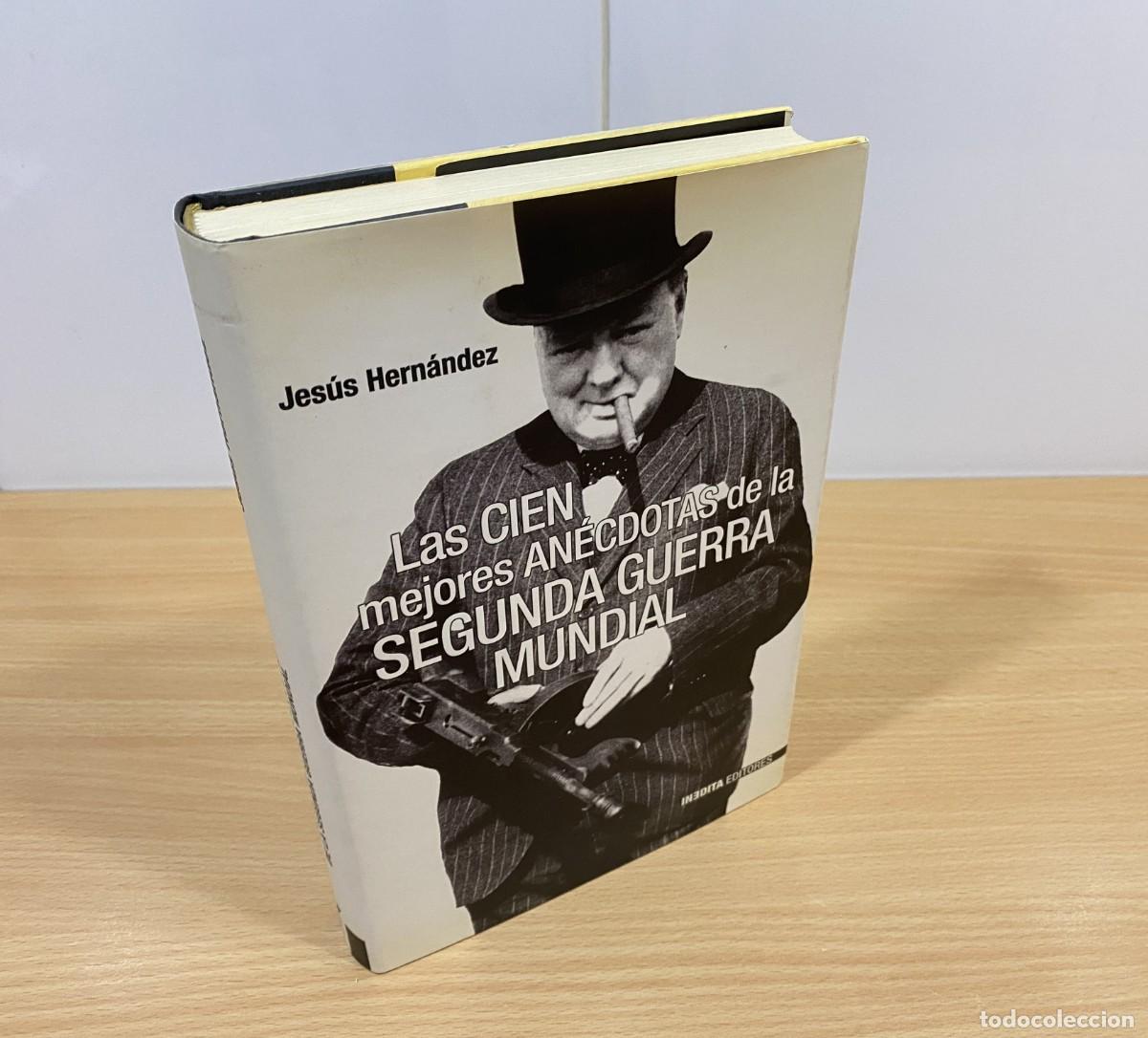 Gebrauchte B&uuml;cher: LIBRO LAS CIEN MEJORES AN&Eacute;CDOTAS DE LA 2&ordf; GUERRA MUNDIAL. IN&Eacute;DITA EDITORES, 1&ordf; ED. 2004