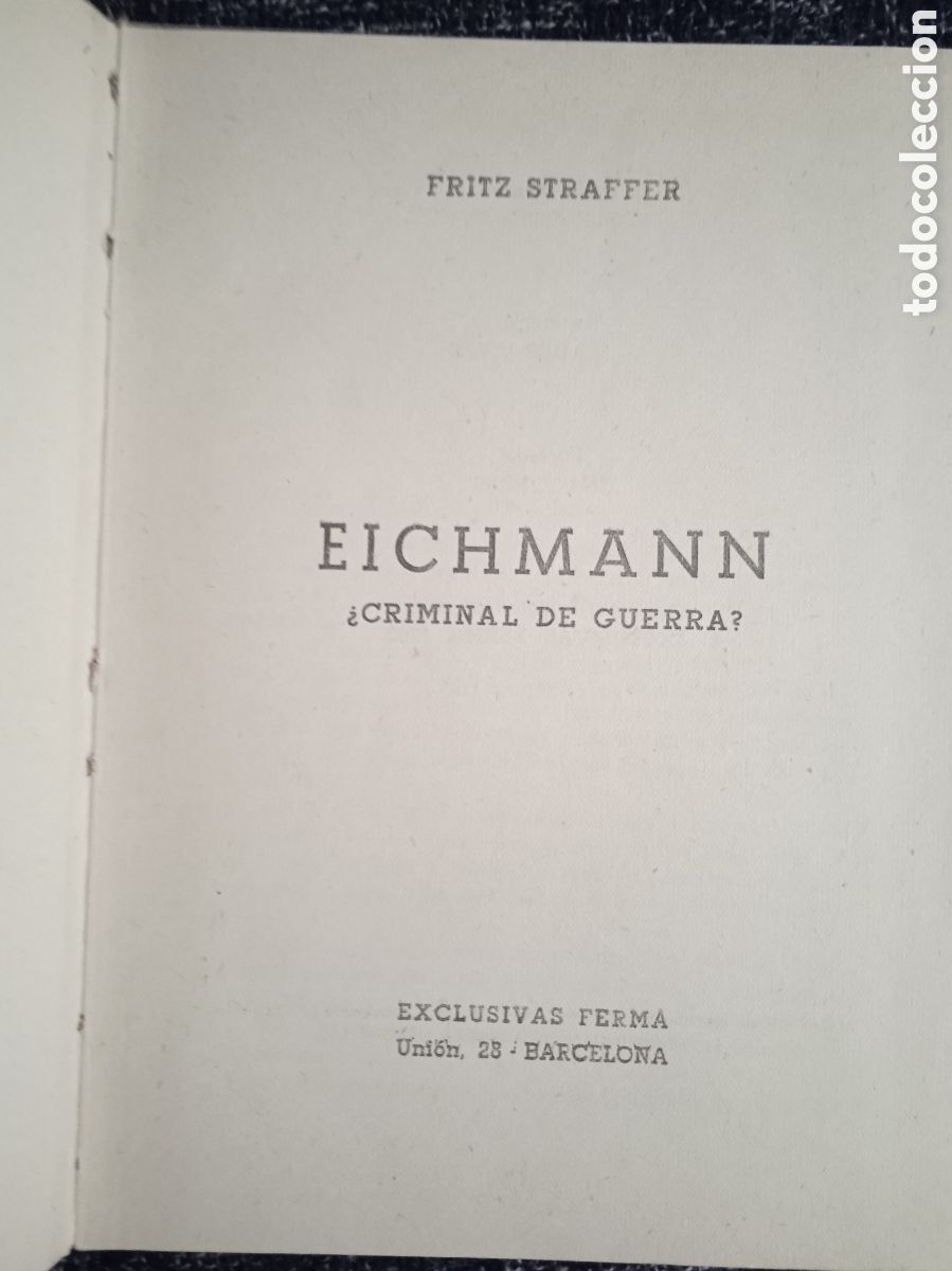 Libros de segunda mano: EICHMANN &iquest;CRIMINAL DE GUERRA? / Fritz Straffer - Foto 2