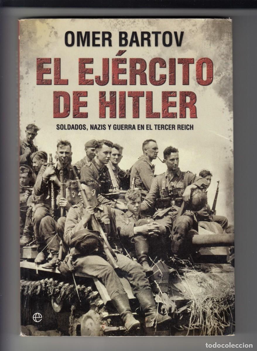 Libros de segunda mano: EL EJ&Eacute;RCITO DE HITLER, OMER BARTOV, Env&iacute;o gratis - Foto 1