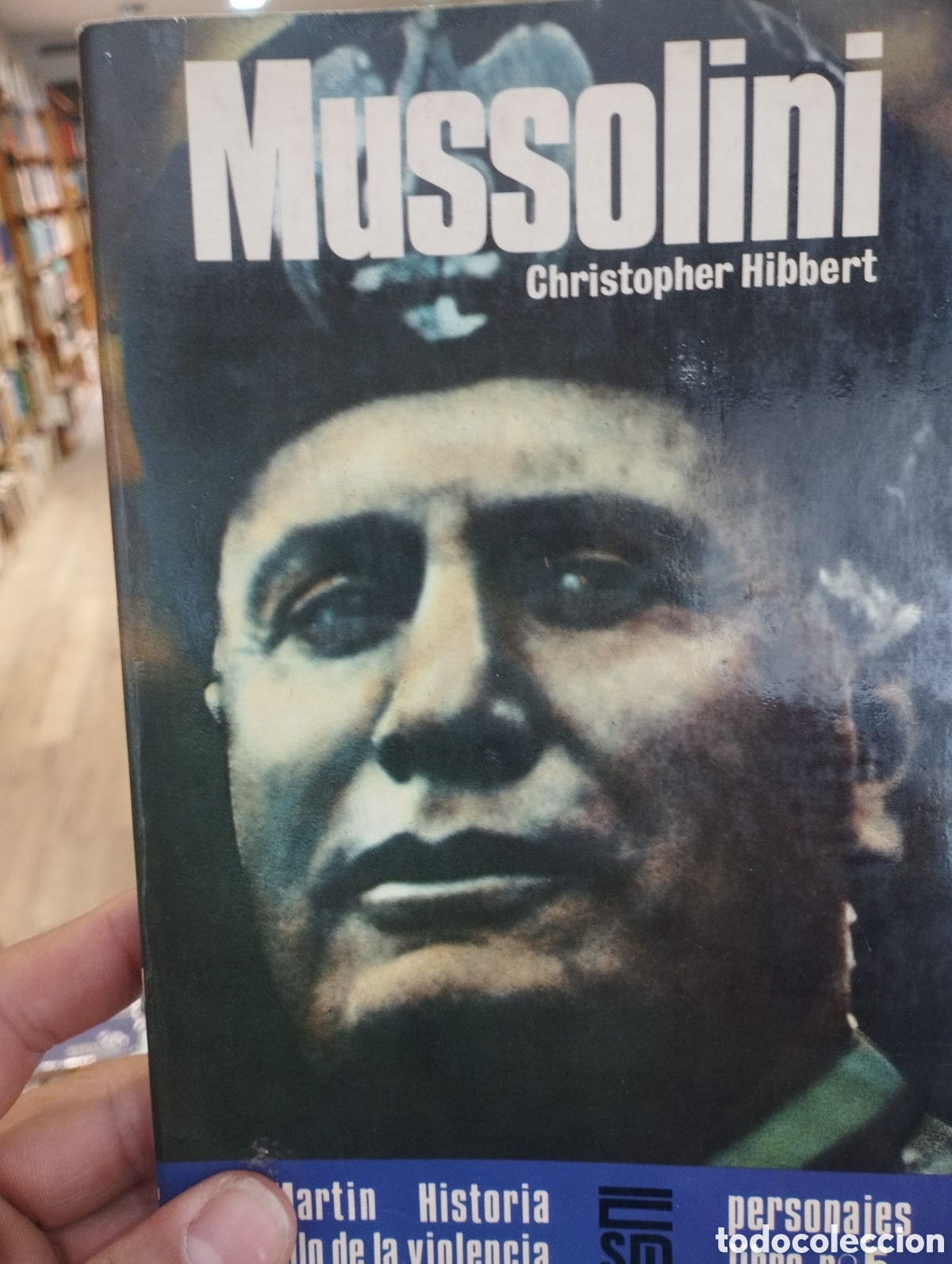Libros de segunda mano: Mussolini - Christopher Hibbert - Foto 1