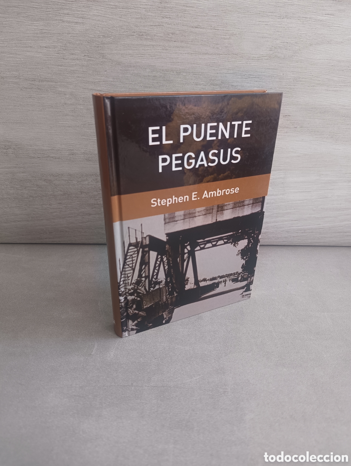 Libros de segunda mano: El puente Pegasus. El primer combate del D&iacute;a D - Ambrose, Stephen E. - Foto 2