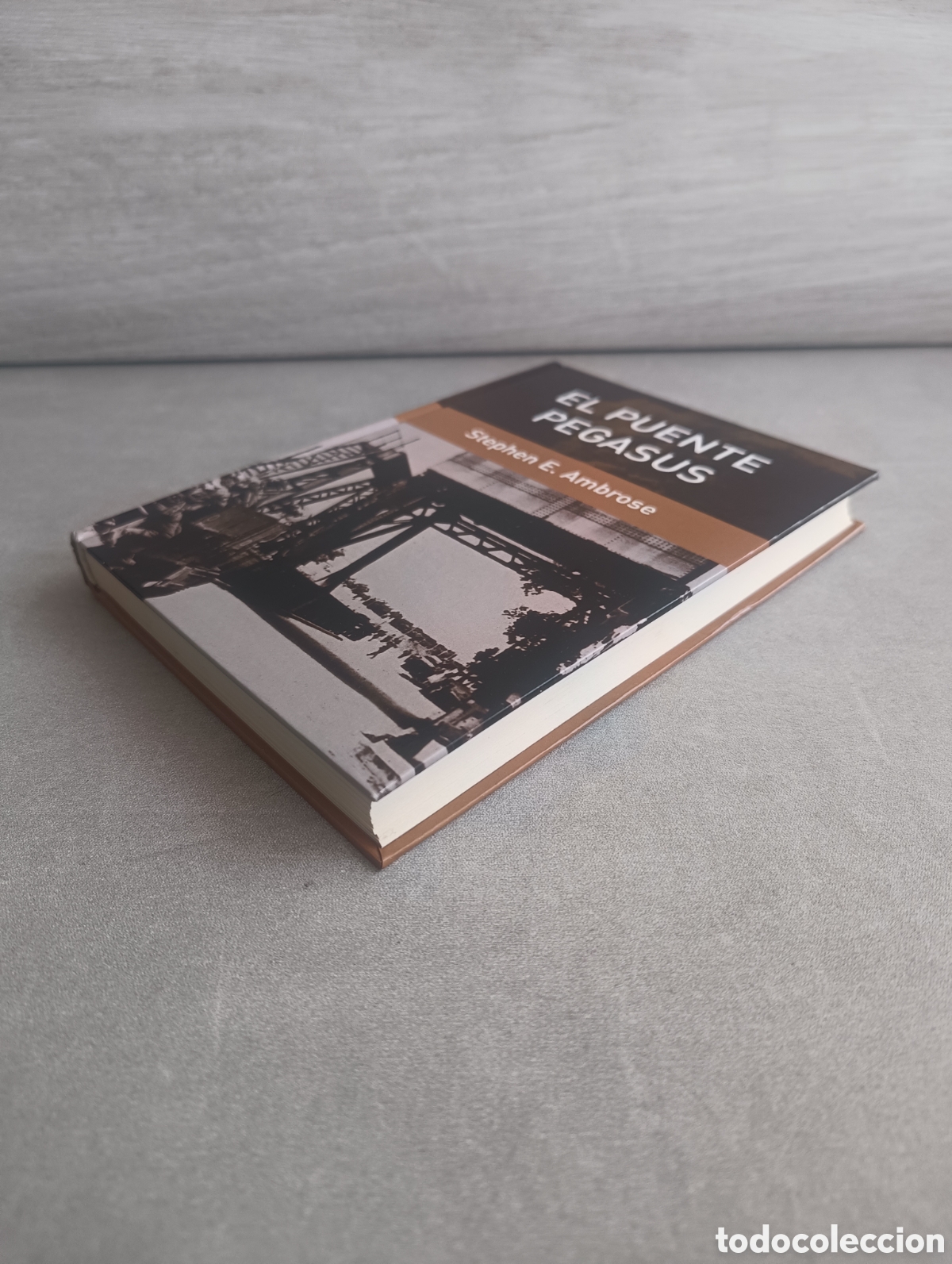 Libros de segunda mano: El puente Pegasus. El primer combate del D&iacute;a D - Ambrose, Stephen E. - Foto 7
