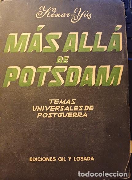 Libros de segunda mano: M&aacute;s all&aacute; de Potsdam. K&eacute;xar-Y&uacute;s - Foto 1