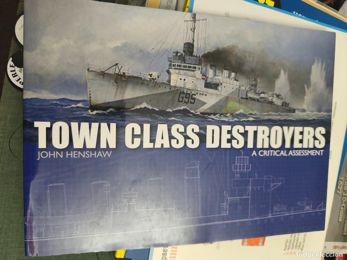 Libros de segunda mano: Town Class Destroyers. John Henshaw - Foto 1