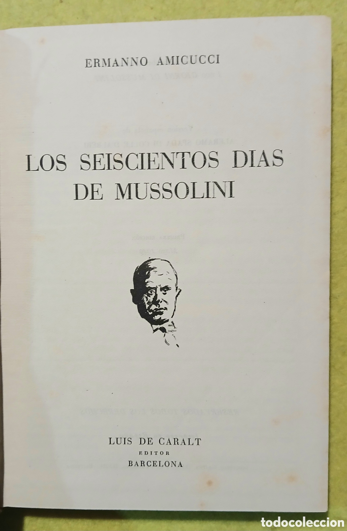 Libros de segunda mano: Los 600 dias de Mussolini, Ermanno Amicucci - Foto 2