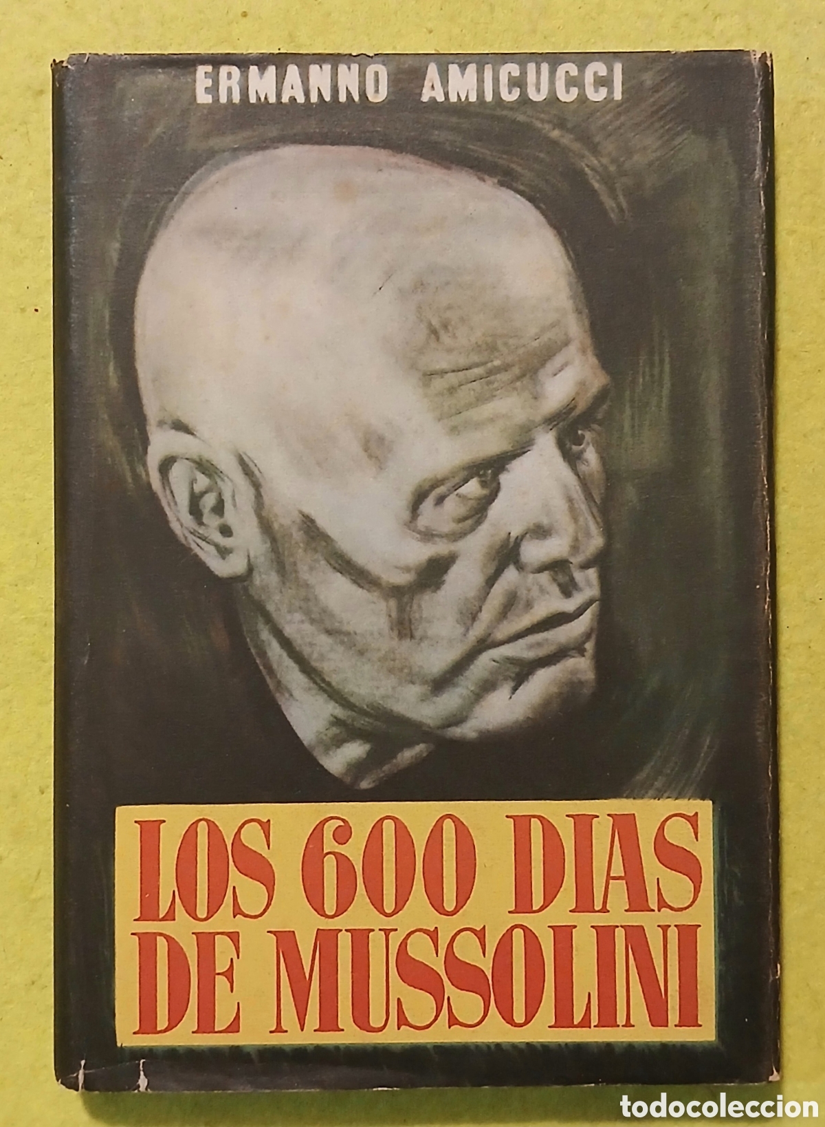 Libros de segunda mano: Los 600 dias de Mussolini, Ermanno Amicucci - Foto 1