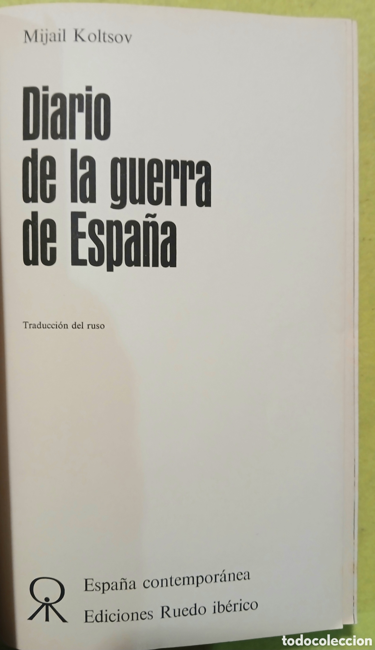Libros de segunda mano: Diario de la guerra de Espa&ntilde;a, M.Koltsov - Foto 2